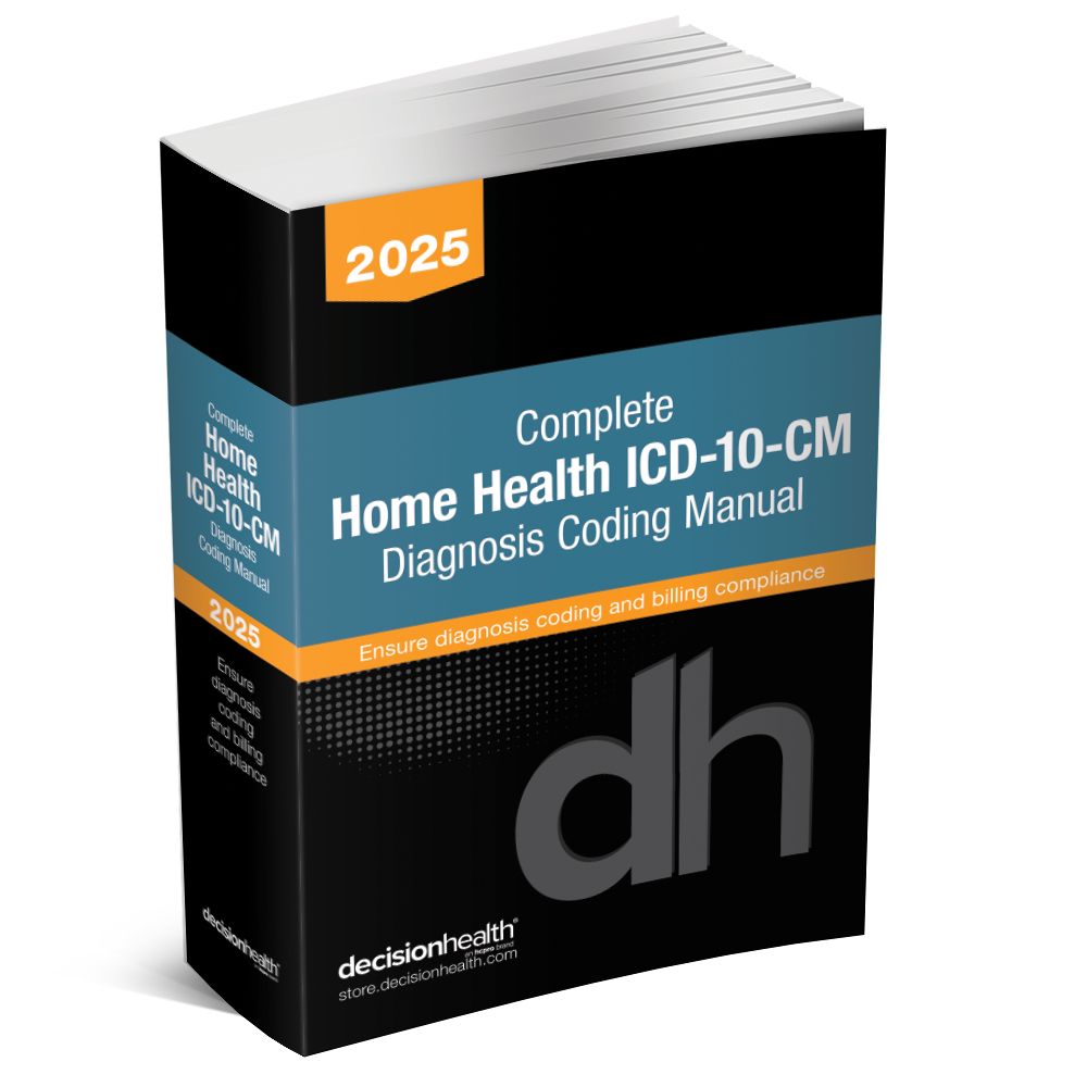 2025 Complete Home Health ICD-10-CM Diagnosis Coding Manual