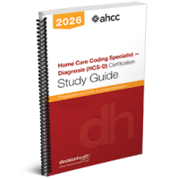 Home Care Coding Specialist: Diagnosis (HCS-D) ICD-10-CM Certification Study Guide, 2026