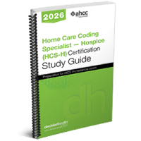 Home Care Coding Specialist – Hospice (HCS-H) Certification Study Guide, 2026