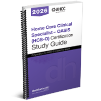 Home Care Clinical Specialist – OASIS (HCS-O) Certification Study Guide, 2026
