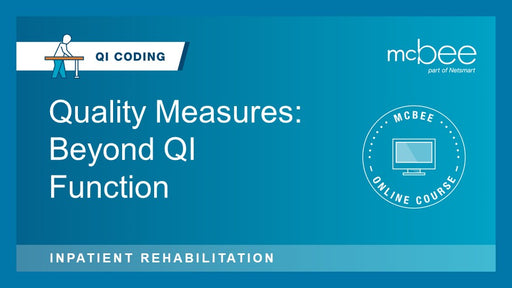 IRF: Quality Measures - Beyond QI Function