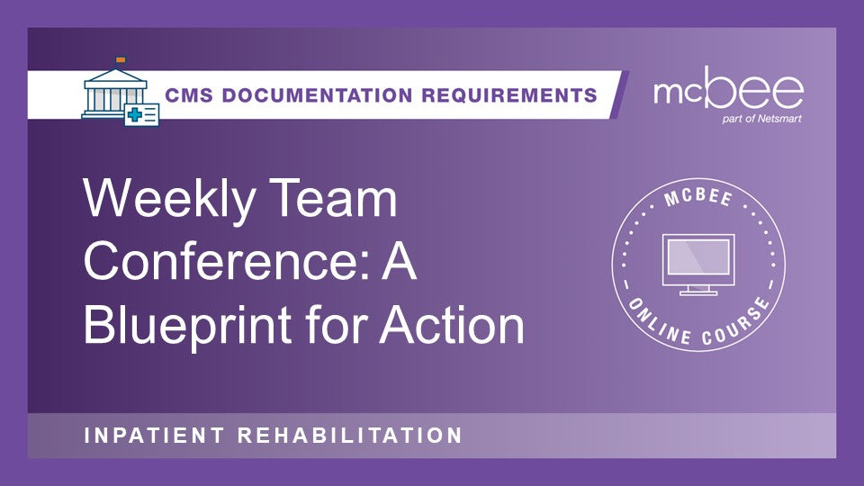 IRF: Weekly Team Conference: A Blueprint for Action