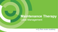 Maintenance Therapy- Case Management
