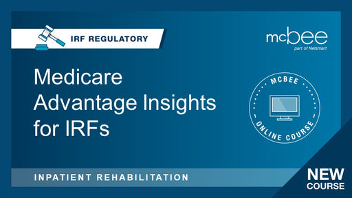 IRF: Medicare Advantage Insights