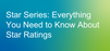 Star Series: Everything you need to know about Star Ratings