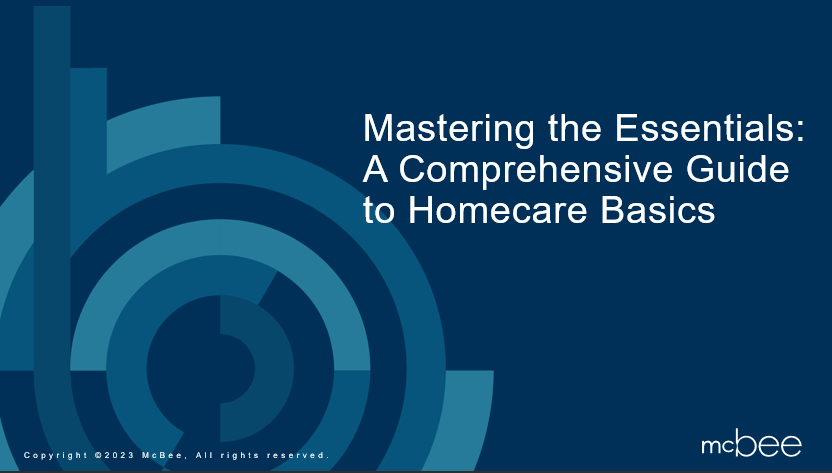 Mastering the Essentials: A Comprehensive Guide to Homecare Basics