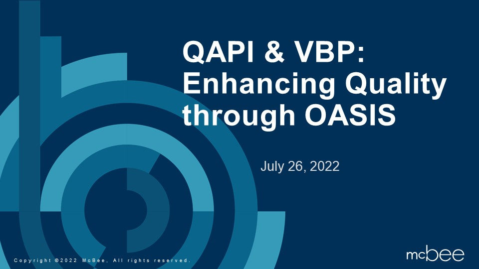 QAPI & VBP: Enhancing Quality through OASIS