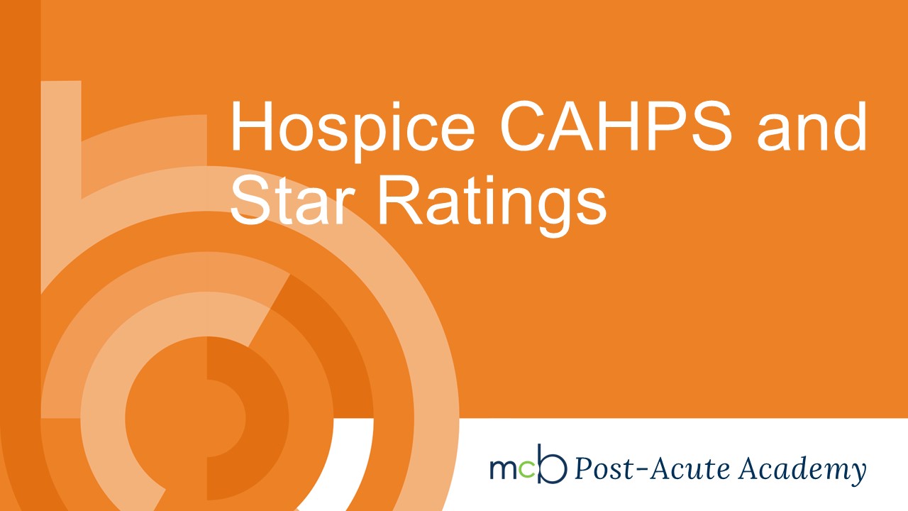 Hospice CAHPS and Star Ratings