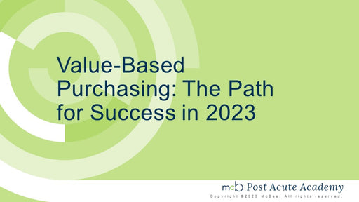 Value-Based Purchasing: The Path for Success in 2023